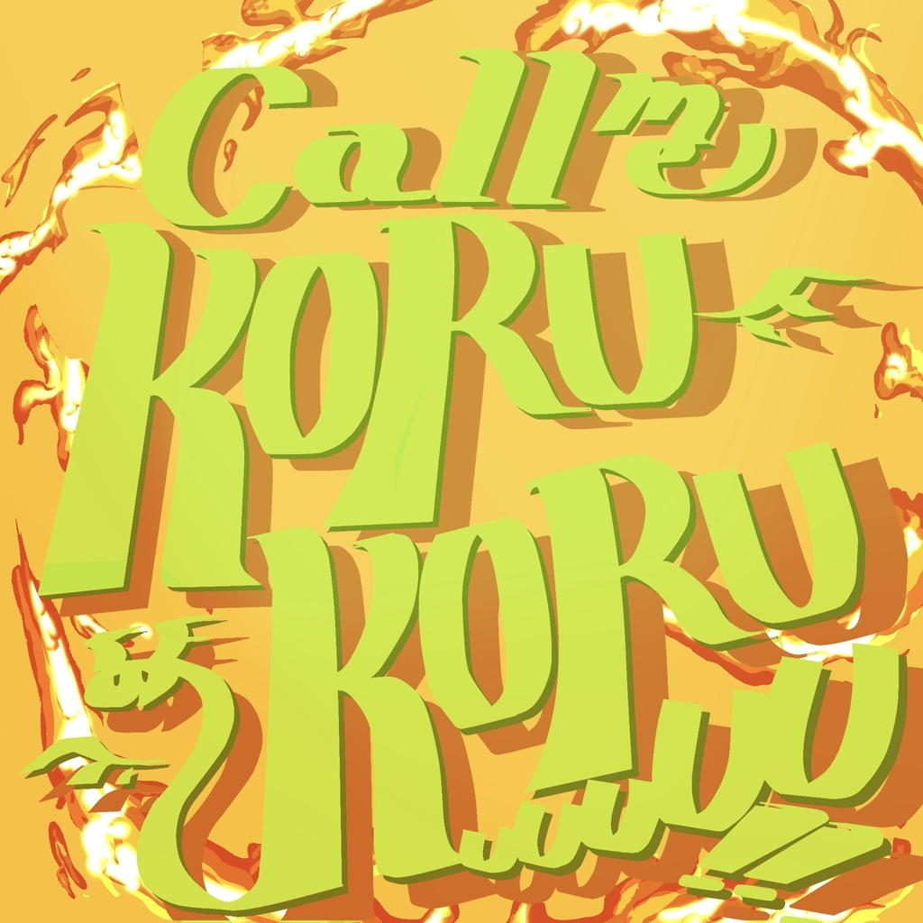 Call me, KORUKORUUUUUU!!