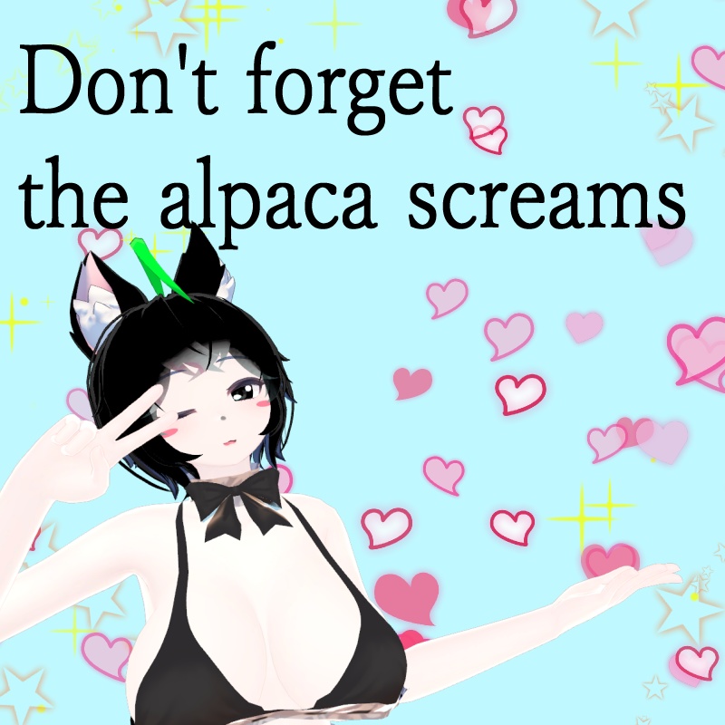 Don't forget the alpaca screams