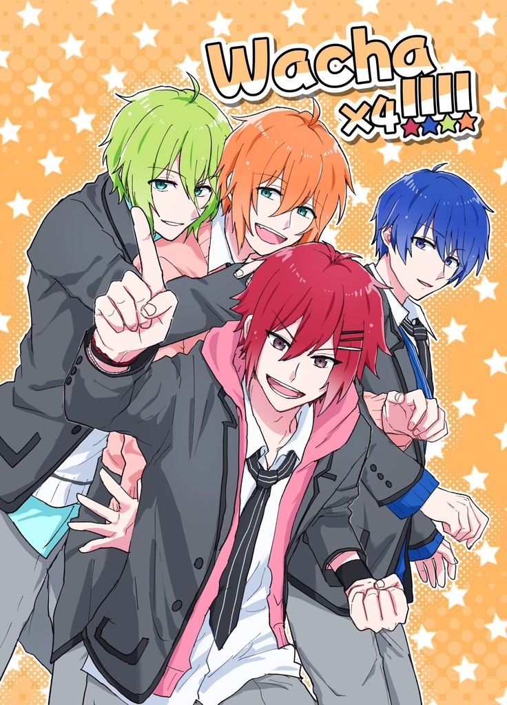 Wacha×4!!!!