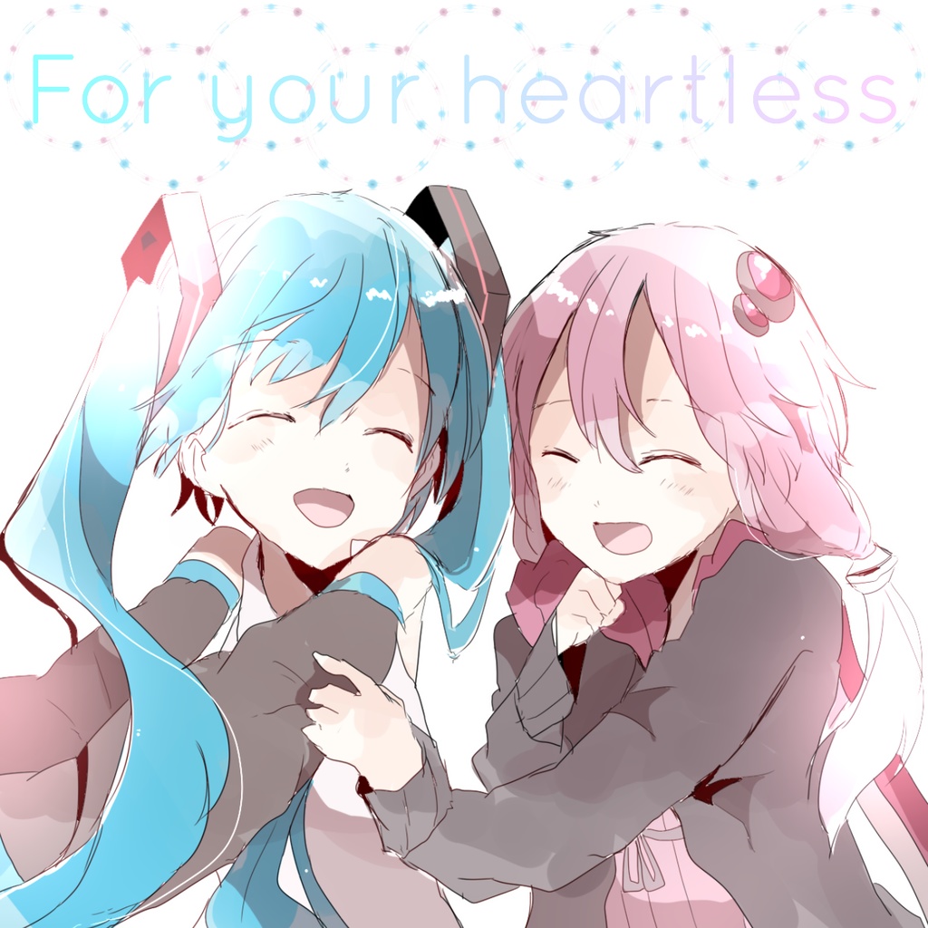 For your heartless