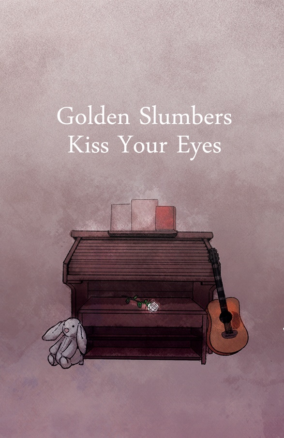 怪物jwds短編集「Golden Slumbers Kiss Your Eyes」
