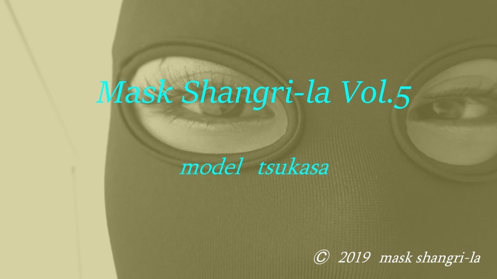 Mask Shangri-la vol.5