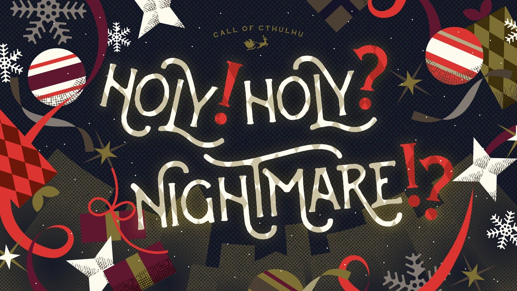「HOLY! HOLY? NIGHTMARE!?」【クトゥルフ神話TRPG 6版】