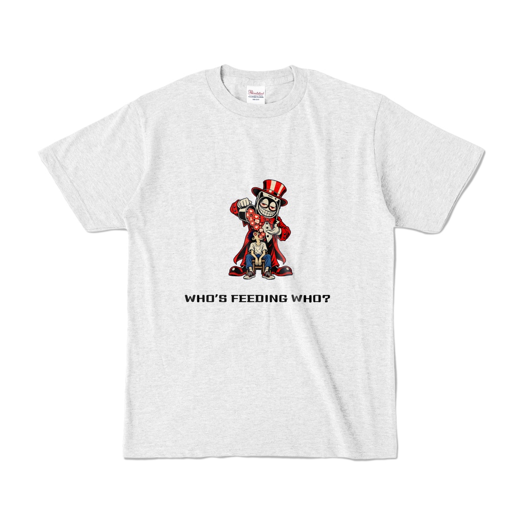 WHO’S FEEDING WHO?｜スマホ風刺イラストTシャツ