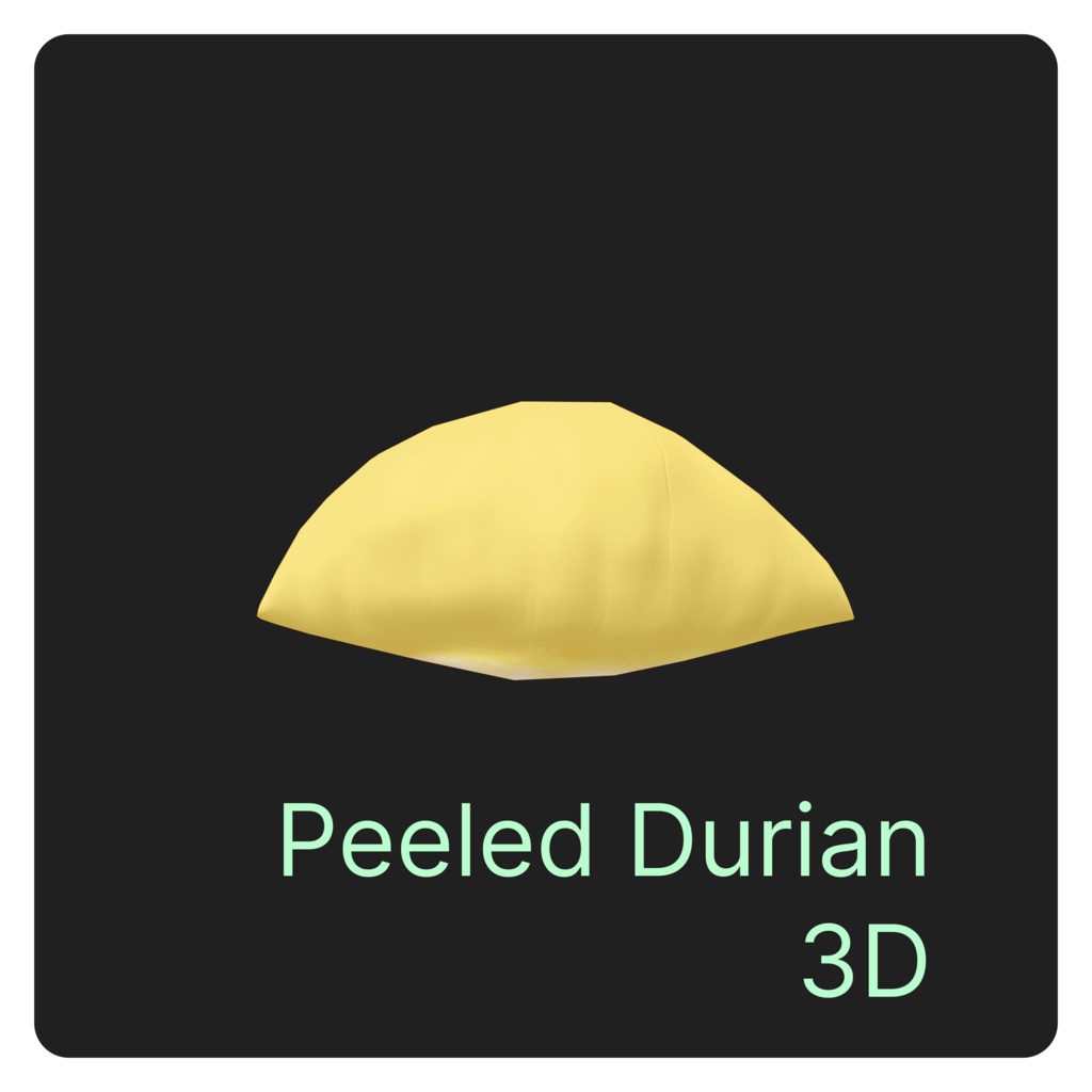 【3D-Model】 ドリアン Peeled Durian