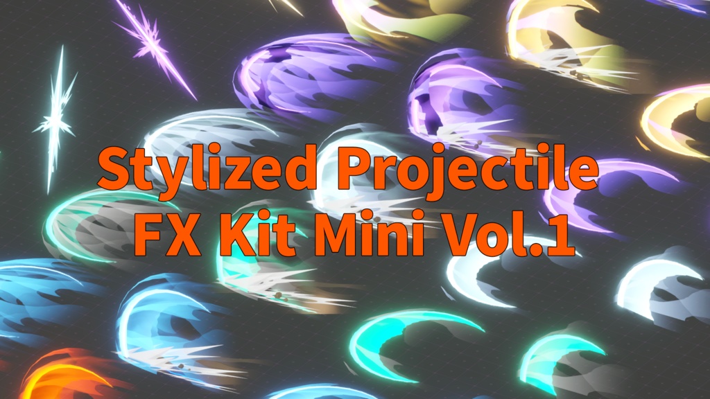 Stylized Projectile FX Kit Mini Vol1