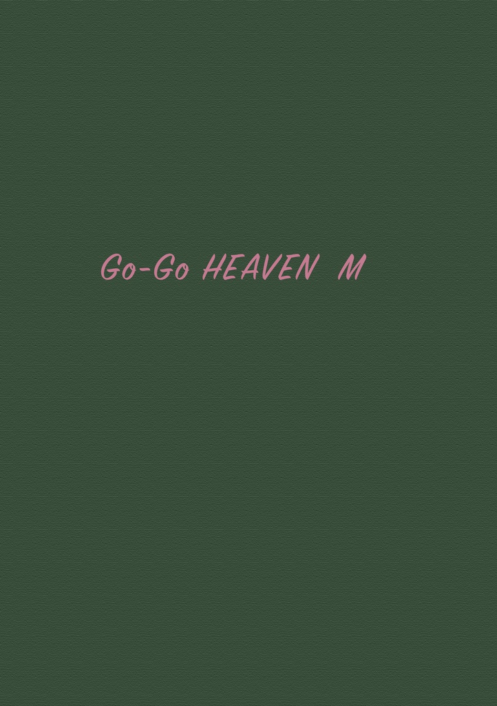 Go-Go Heaven M