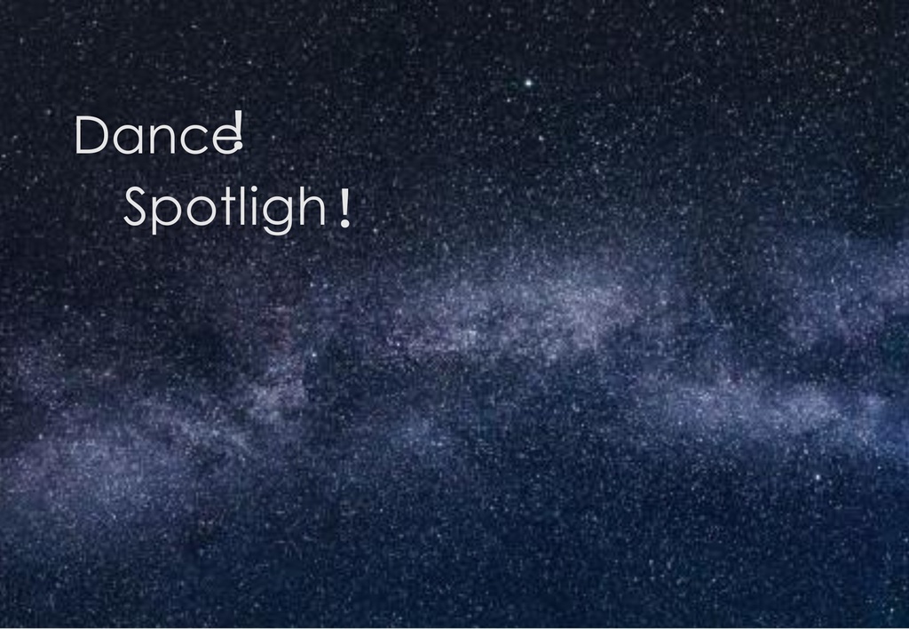 Dance！Spotlight！