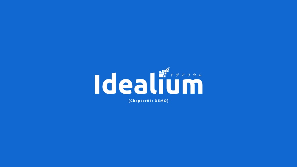 Idealium: Chapter01 [DEMO]