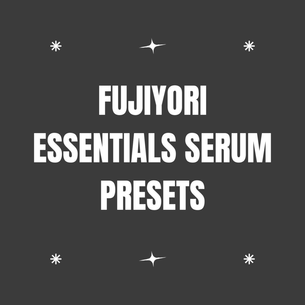 【FreeDL】Fujiyori Essentials Serum Preset