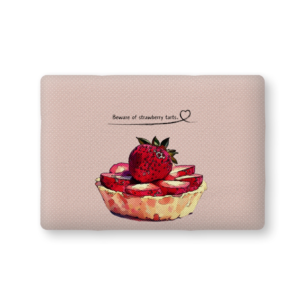 苺タルトにご注意を