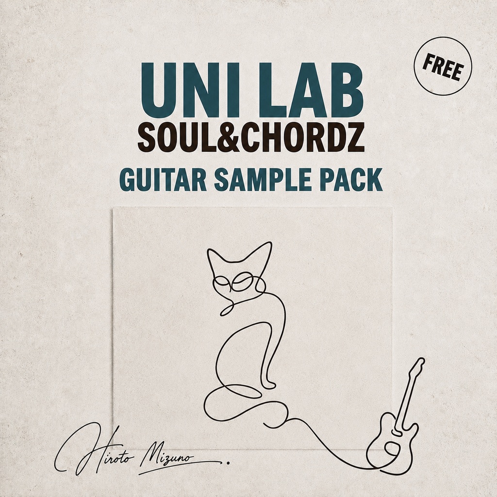 【LO-FI GUITAR SAMPLE PACKS】 Soul＆Chordz［FREE］ - Uni Lab