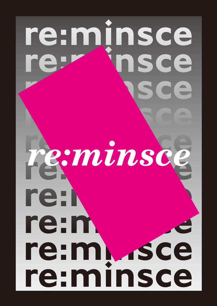 re:minsce