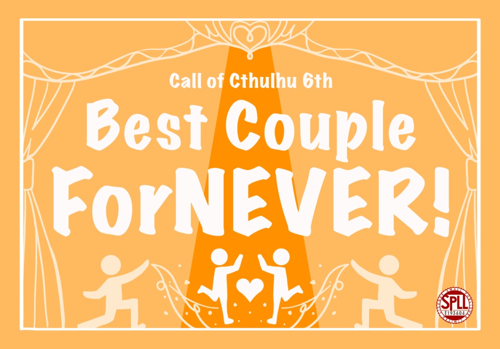 【CoC6版】Best Couple ForNEVER! SPLL:E193604
