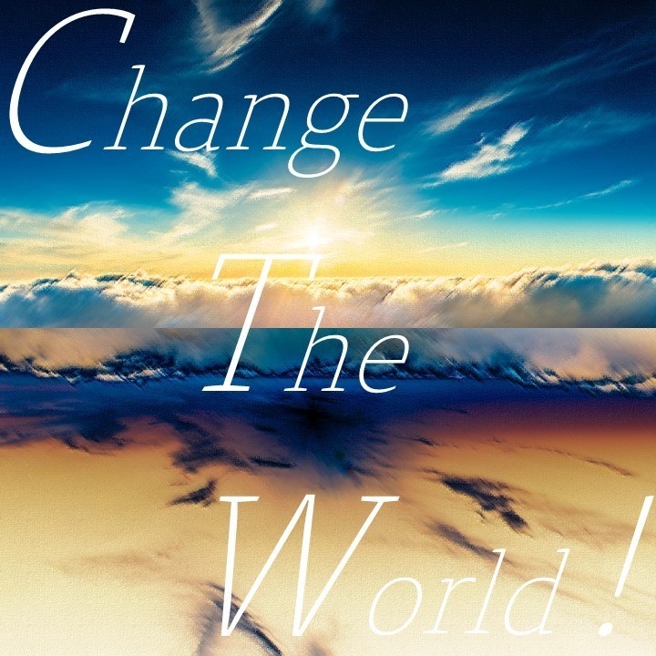 『Change The World!』【COCシナリオ】