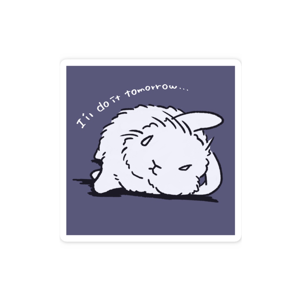 【垂れ耳うさぎ】明日やる…… 【ライオンラビット】