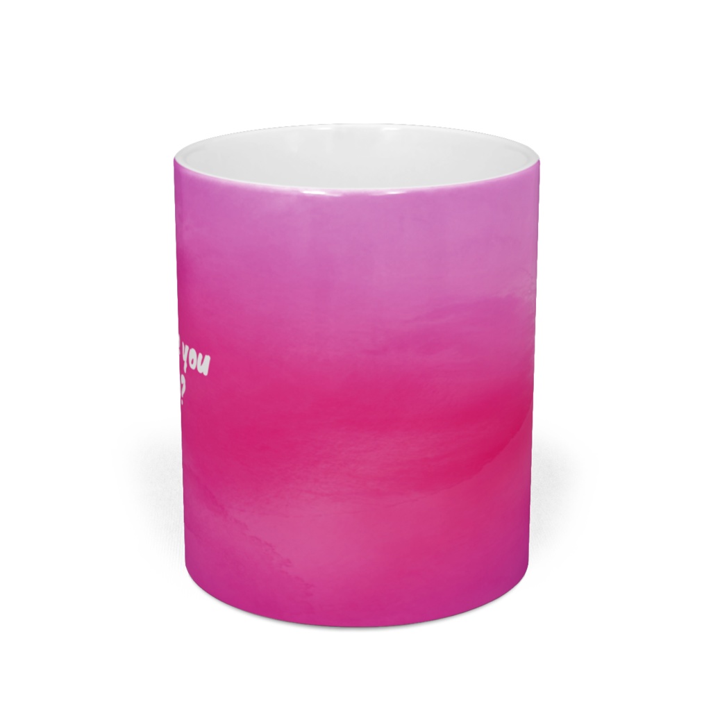 What are you up to?⦅マグカップ⦆