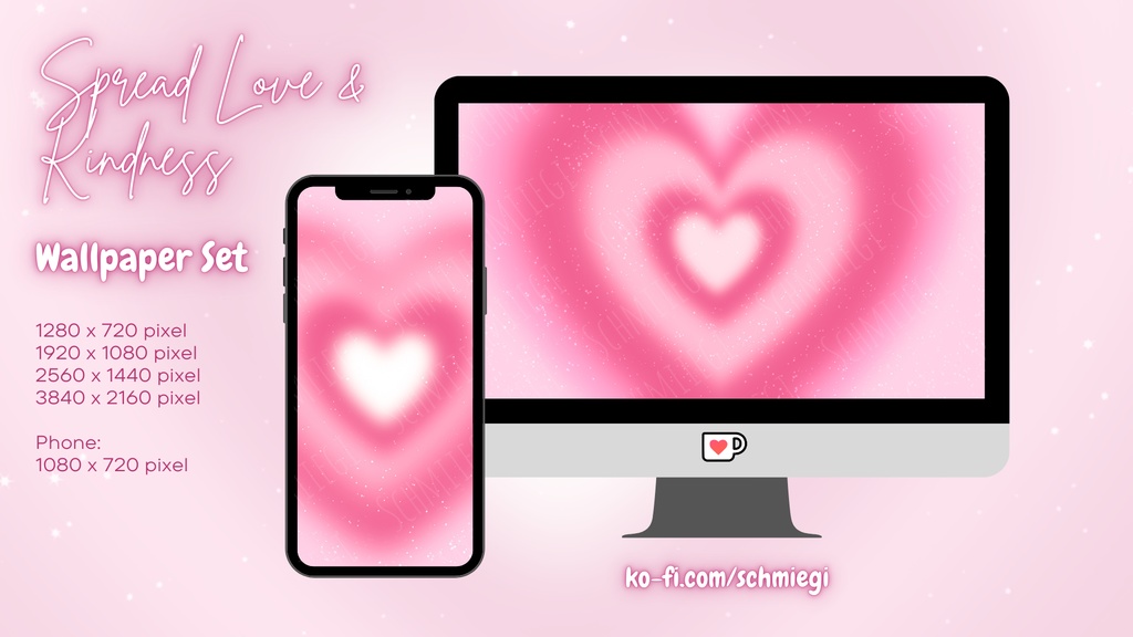 Spread Love and Kindness - Smartphone and Desktop Wallpaper Set