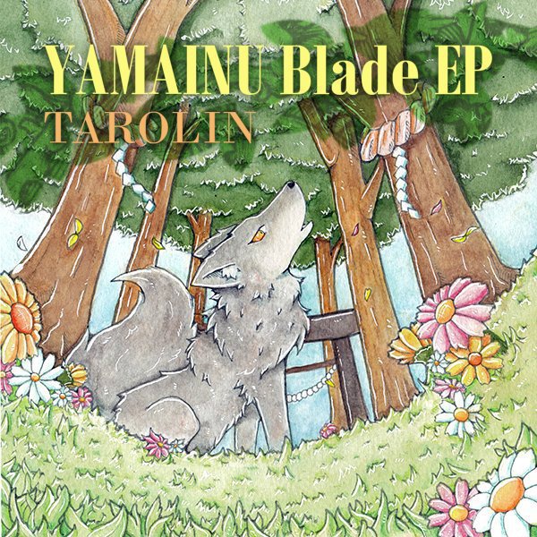 [FPEP-001] TAROLIN - YAMAINU Blade EP