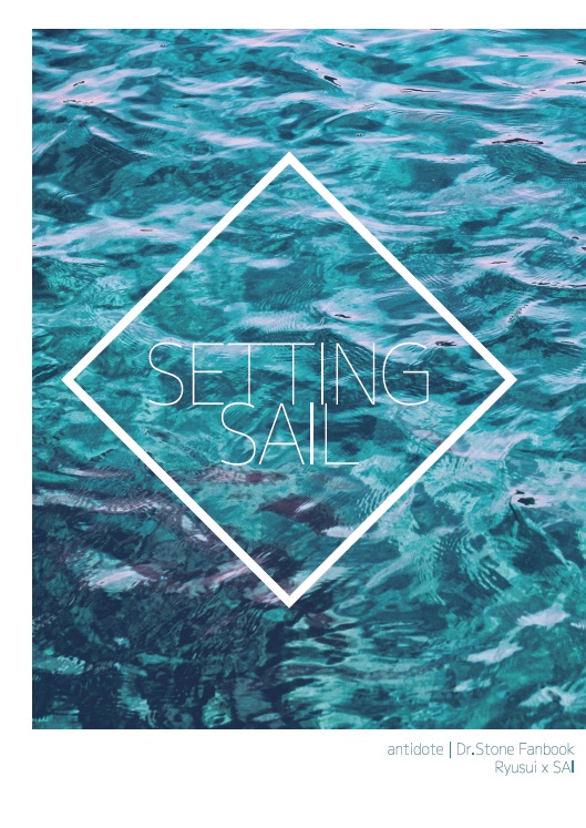 【龍SAI】Setting Sail