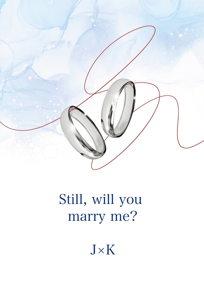 Still, will you marry me?