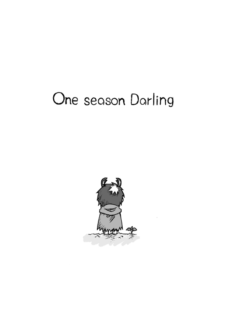 One season Darling