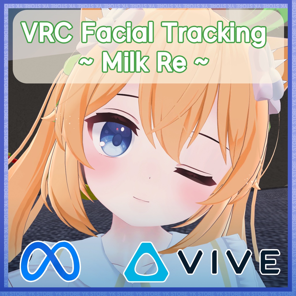 ミルク Re (Milk Re) Facial Tracking