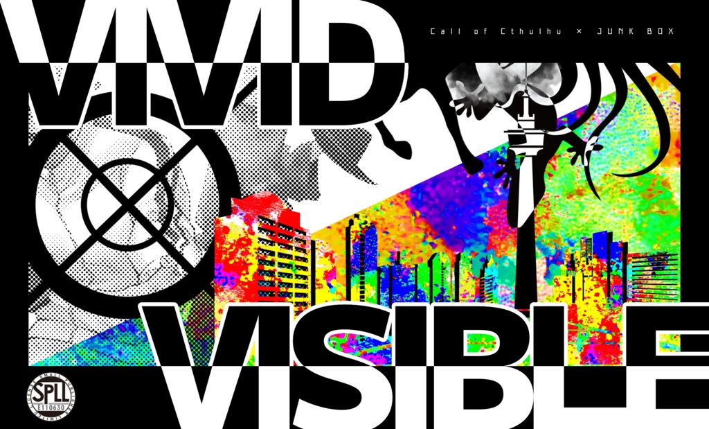 CoC6版シナリオ【VIVID VISIBLE】SPLL:E110630