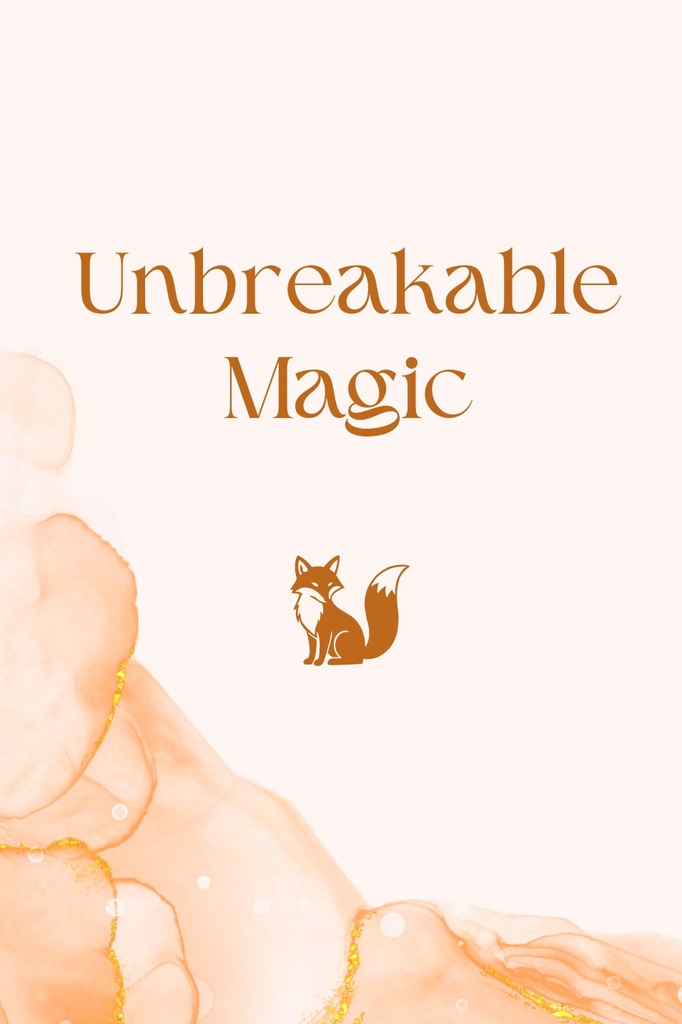 Unbreakable Magic