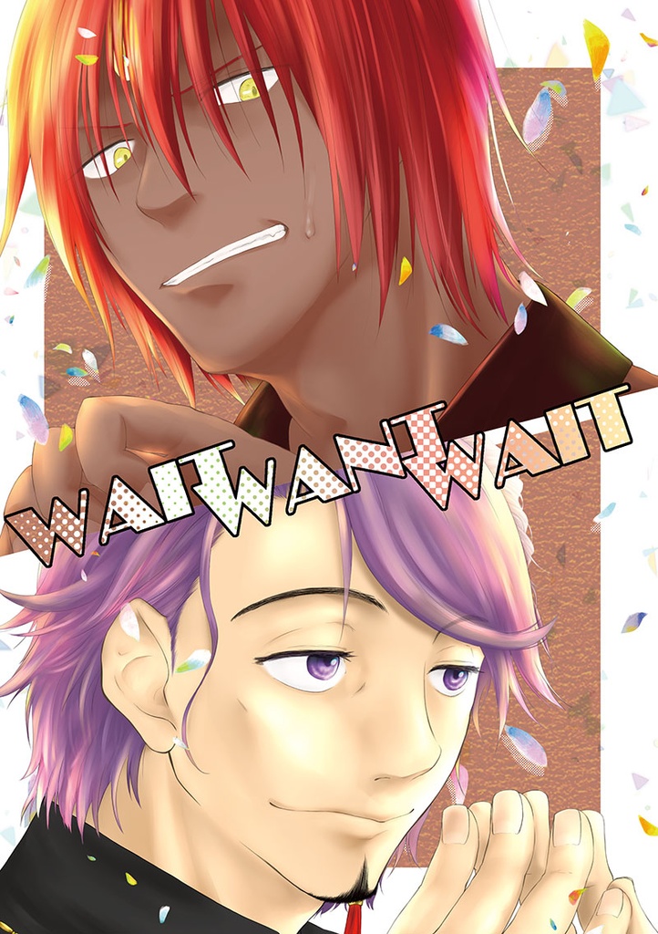 WAIT WANT WAIT