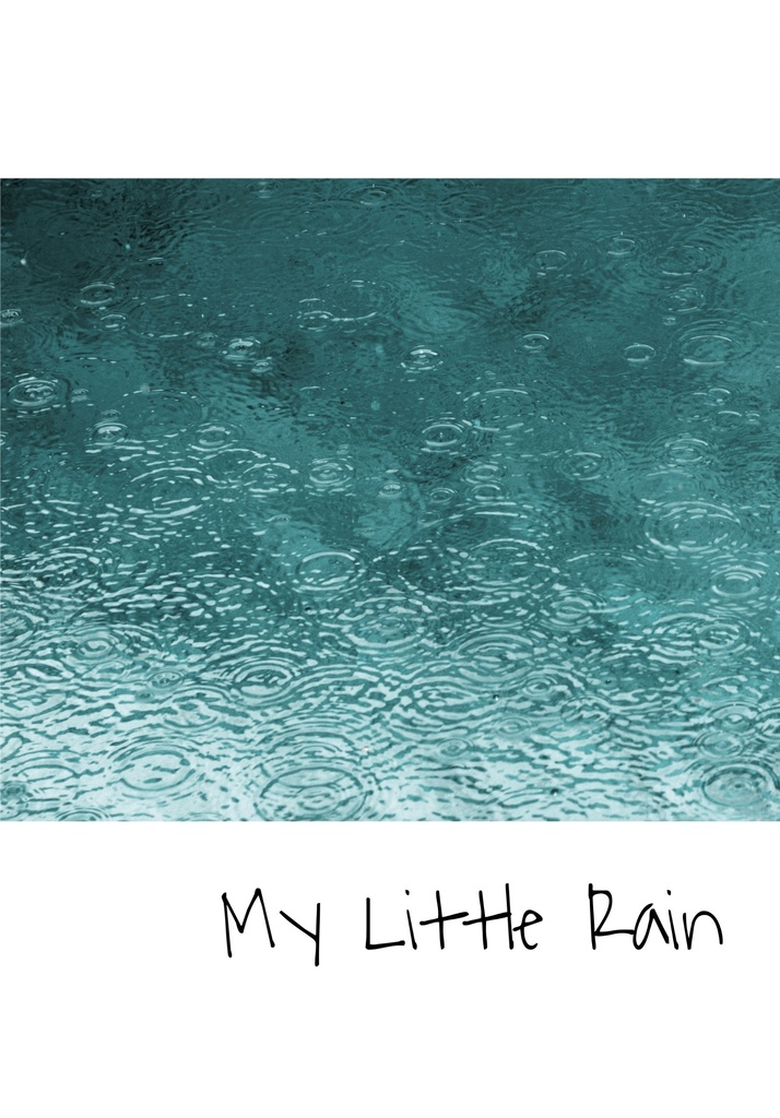 My Little Rain