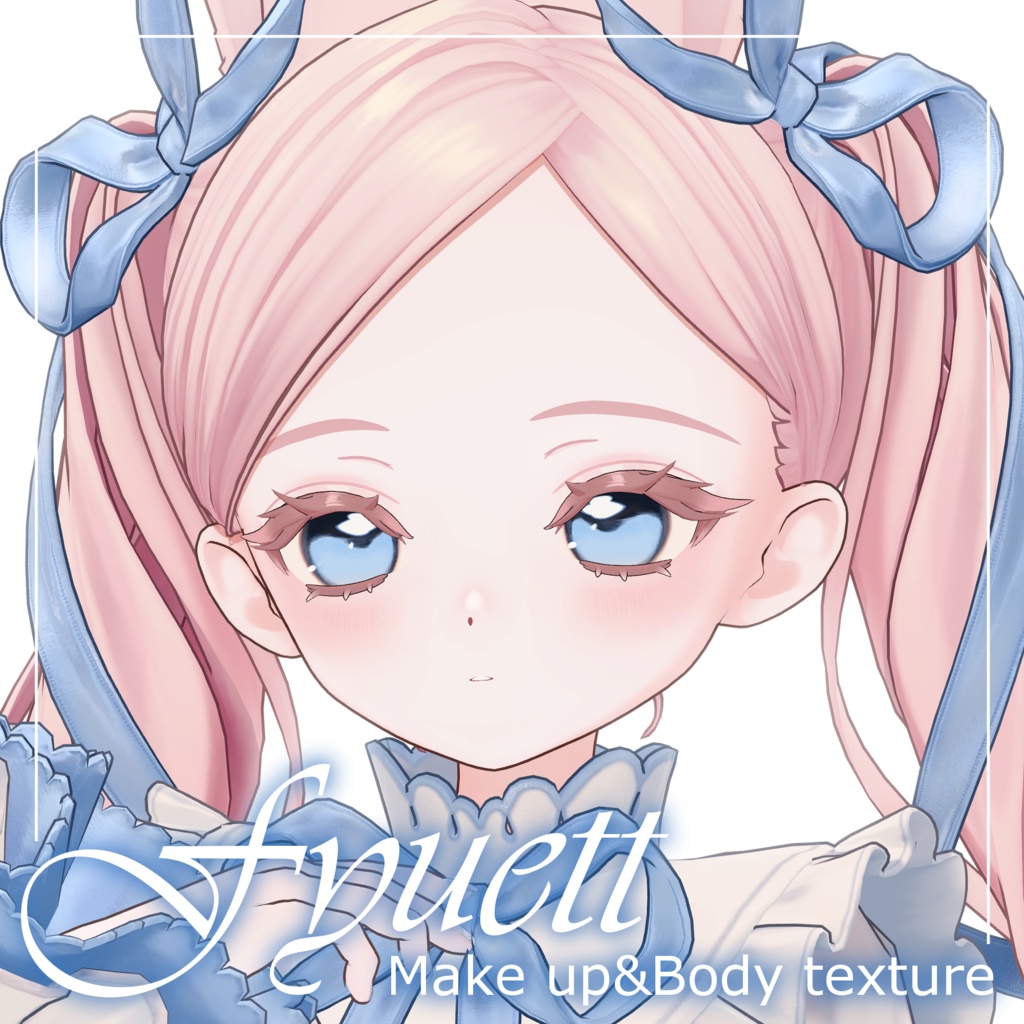 「フィユエ/Fyuett」ღ Soft makeup & body texture ღ