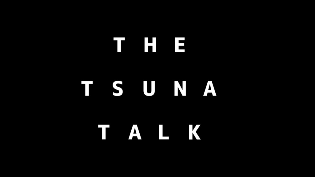 THE TSUNA TALK フリー素材