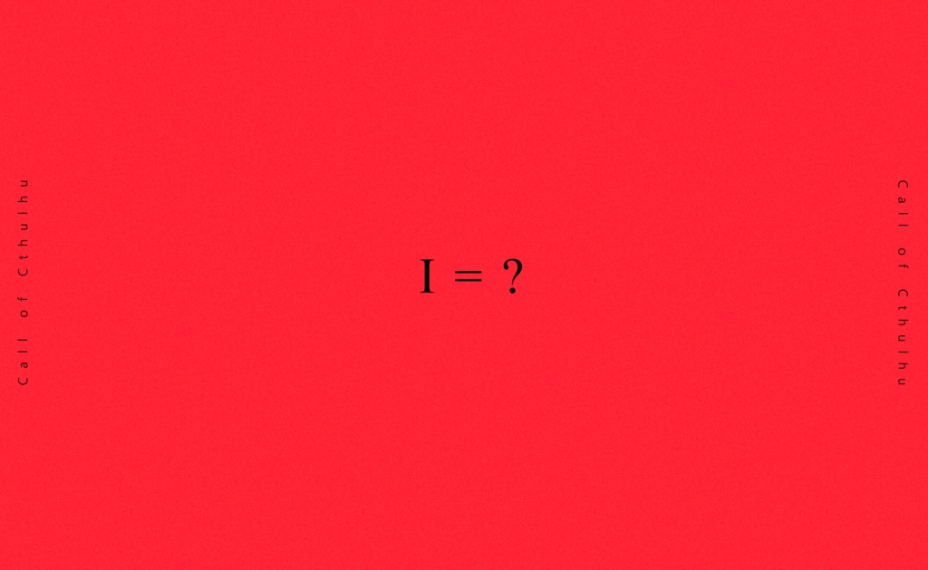 【CoC 6th】探索者:Iの献身