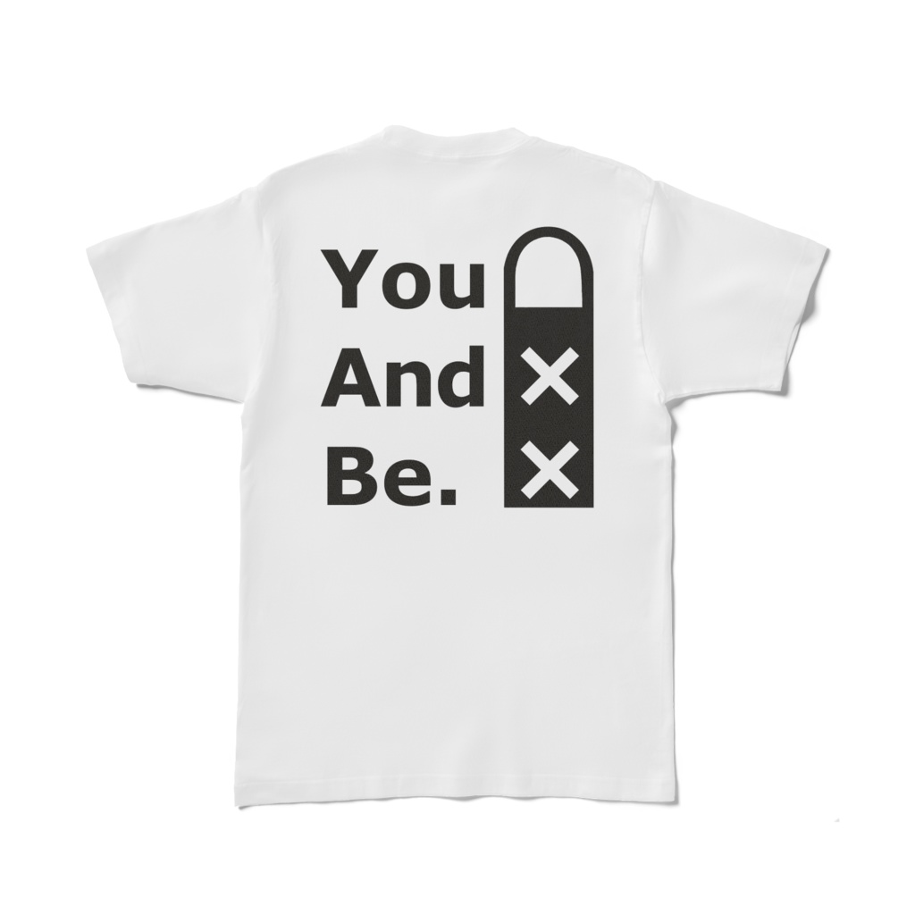 You And Be. Tシャツ