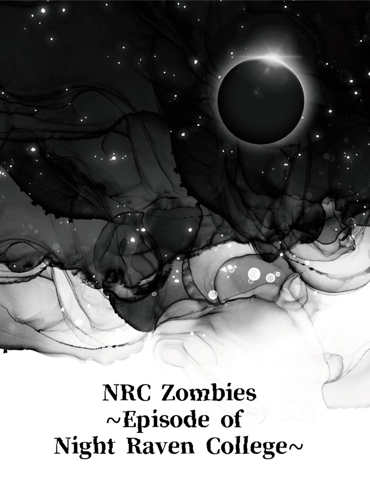 NRC Zombies~Episode of Night Raven College~