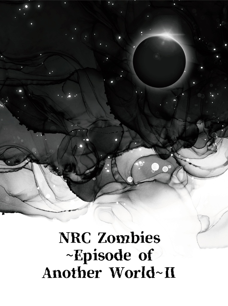 NRC Zombies~Episode of Another World~Ⅱ