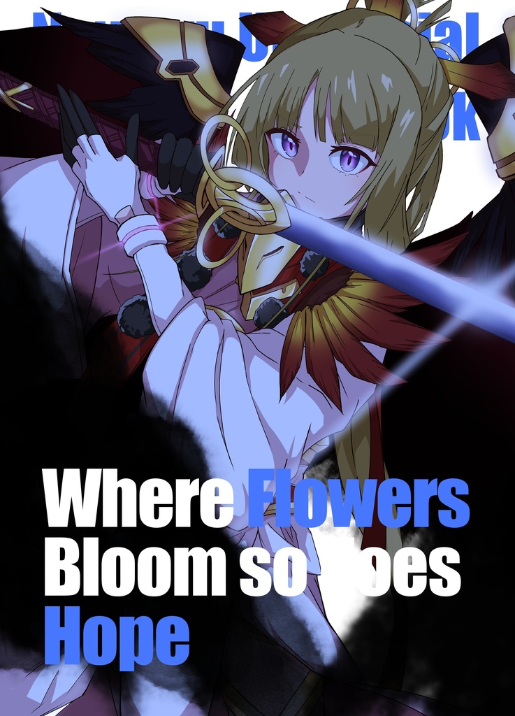 Where Flowers Bloom so does Hope