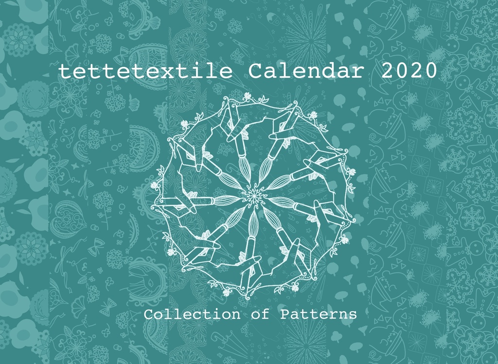 tettetextile calendar2020 Collection of Patterns