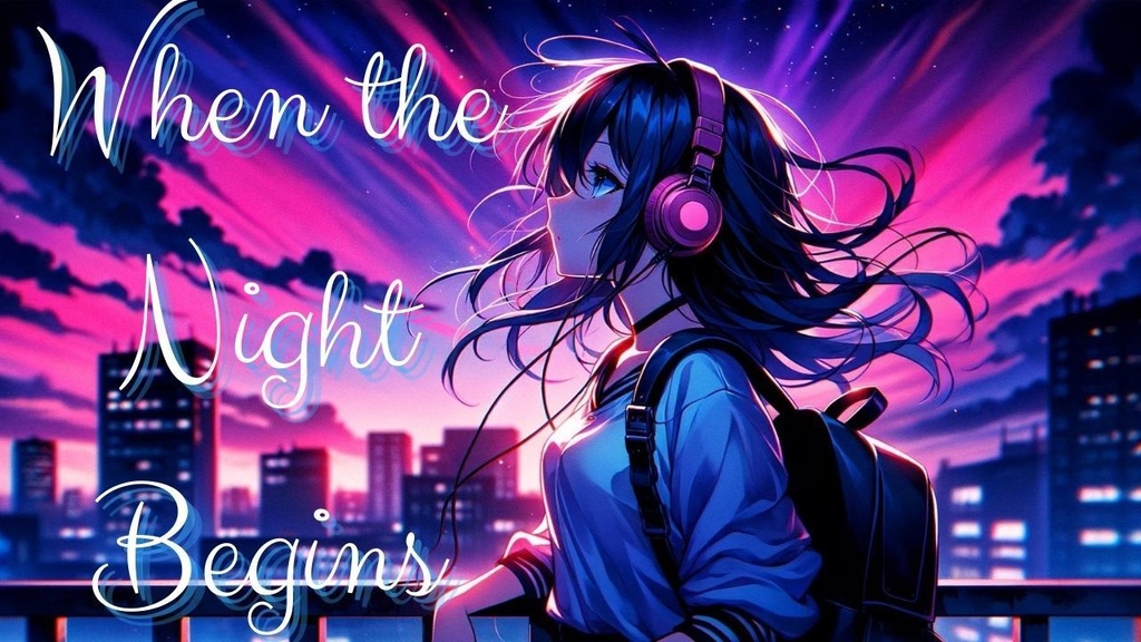 When the Night Begins