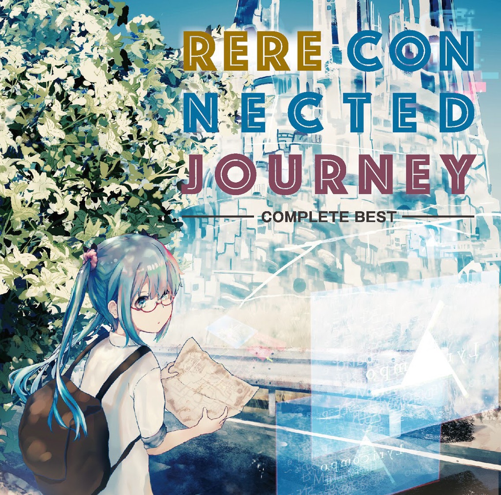 Re; ReConnected Journey 〜COMPLETE BEST〜