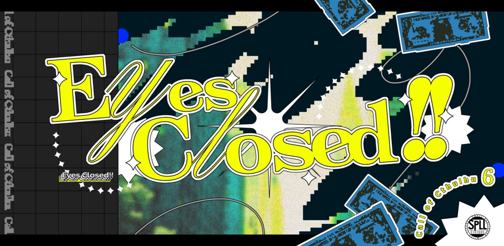 Eyes Closed!!　SPLL:E191085