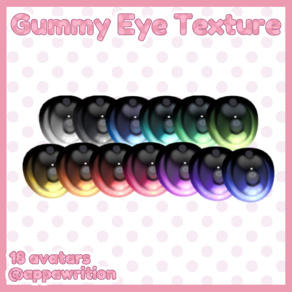 Gummy Eye Texture (18 avatars)