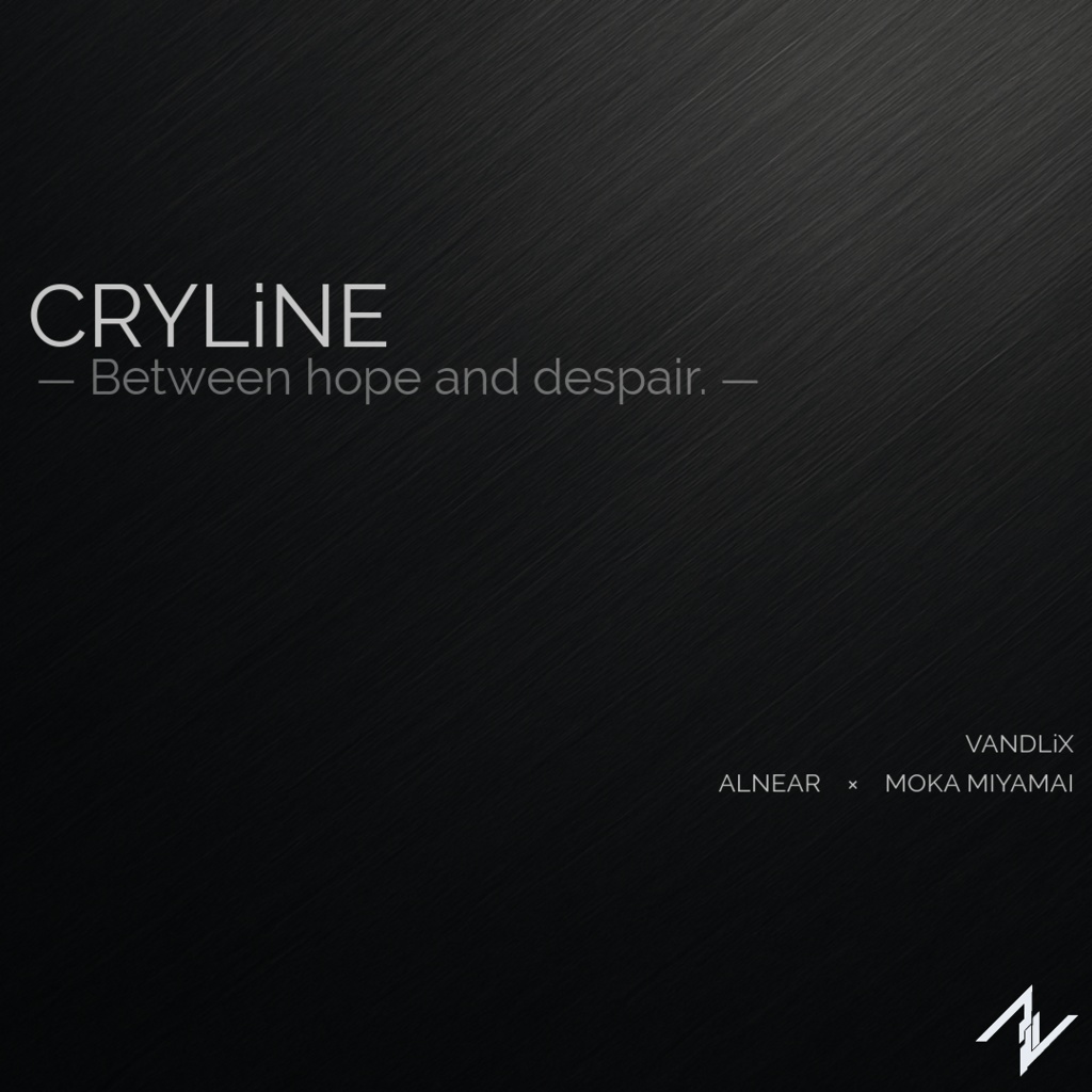 CRYLiNE-Between hope and despair-