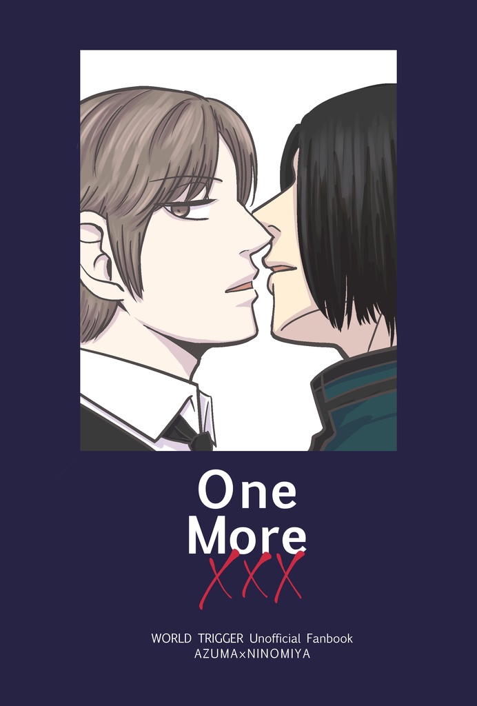 One More XXX【WT東二】