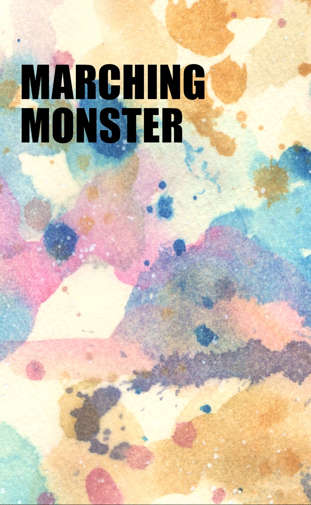 MARCHING MONSTER