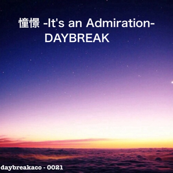 1st Demo Single「憧憬 -It's an Admiration-」