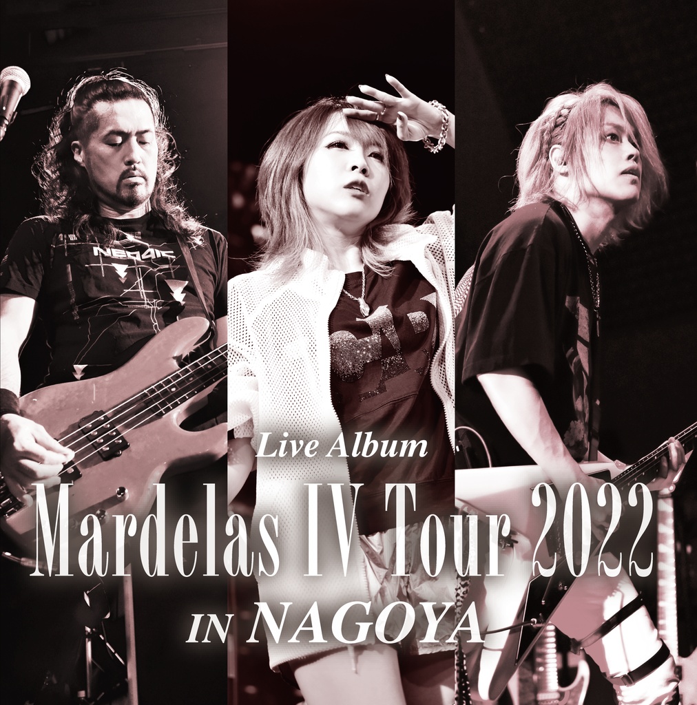 Mardelas Ⅳ Tour 2022 in NAGOYA [2枚組] (2023)
