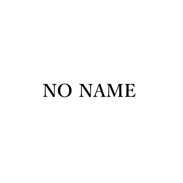 『NO NAME』