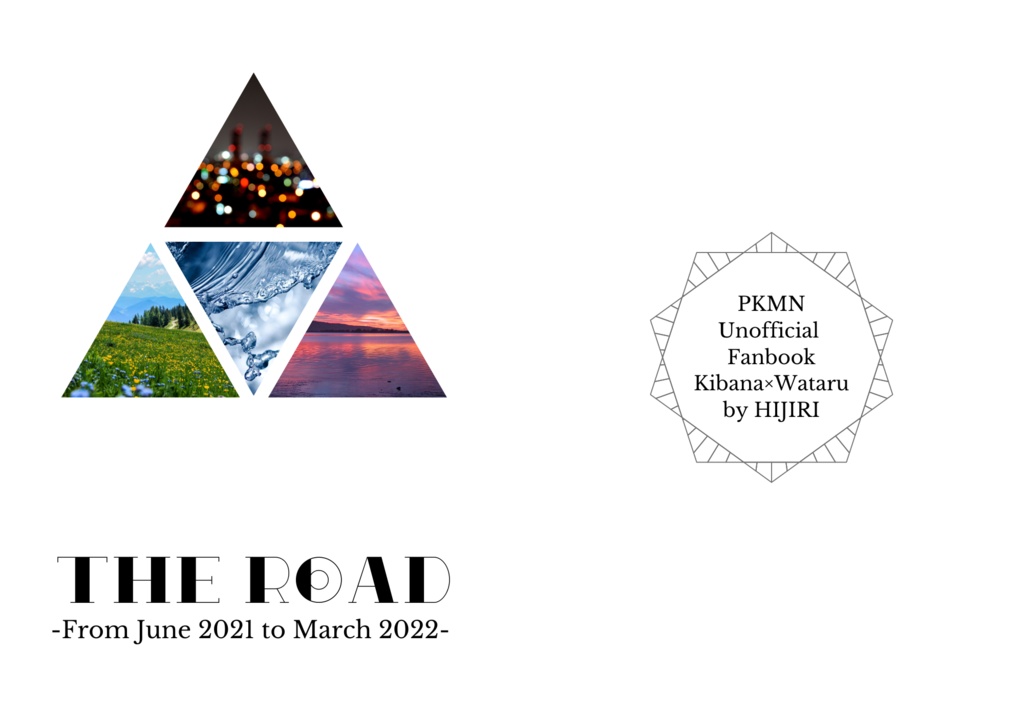 THE ROAD -from June 2021 to March 2022-